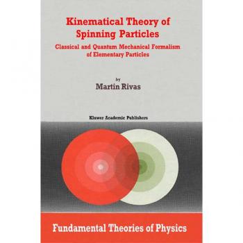 Kinematical Theory of Spinning Particles