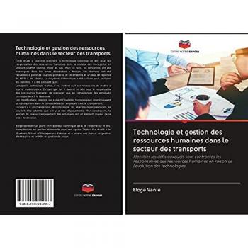 Technologie et gestion des ressources humaines dans le secteur des transports: Identifier les défis auxquels sont confrontés les responsables des ... en raison de l'évolution des technologies