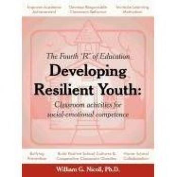 Developing Resilient Youth: Classroom Activities for Social-Emotional Competence