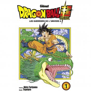 Dragon Ball Super Tome 1 : les guerriers de l'univers 6