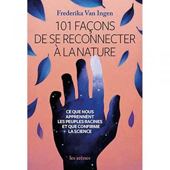 101 façons de se reconnecter à la nature