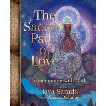 The Sacred Path of Love: Communion with God