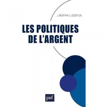 Les politiques de l'argent