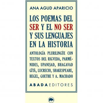Los poemas del ser y el no ser y sus lenguajes en la historia (Tapa blanda).