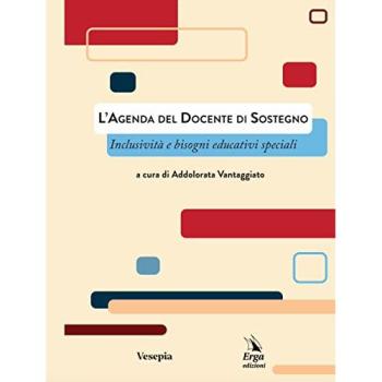 L'agenda del docente di sostegno. Inclusività e bisogni educativi...