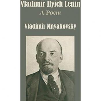 Mayakovsky, Vladimir: Vladimir Ilyich Lenin
