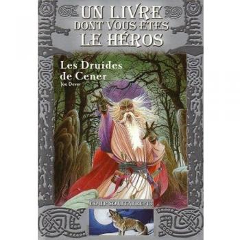 Loup Solitaire, Tome 13 : Les Druides de Cener