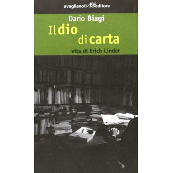 Il dio di carta. Vita di Erich Linder