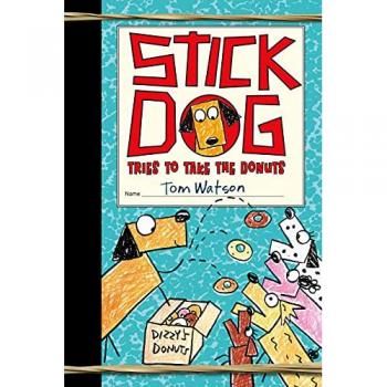 Stick Dog Tries to Take the Donuts Book