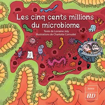 Lorraine Joly Les Aventures Fantastico-Scientifiques De Raphaël. Vol. 8. Les Cinq Cents Millions Du Microbiome