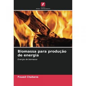 Chabane, Foued: Biomassa para produção de energia