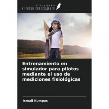 Entrenamiento en simulador para pilotos mediante el uso de mediciones fisiológicas