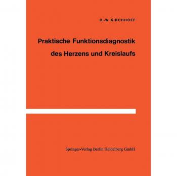 Praktische Funktionsdiagnostik des Herzens und Kreislaufs