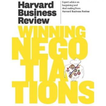 Harvard Business Review on Winning Negotiations