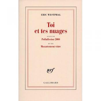 Toi et tes nuages suivi de Pollufission 2000 et de Mozartement vôtre (Blanche)