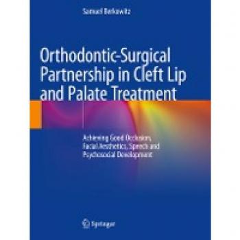 Orthodontic-Surgical Partnership in Cleft Lip and Palate Treatment: Achieving Good Occlusion, Facial Aesthetics, Speech and Psychosocial Development