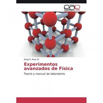 Experimentos avanzados de Física: Teoría y manual de laboratorio