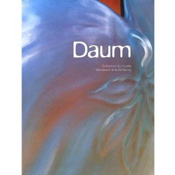 Daum : Collection du musée des beaux-arts de Nancy