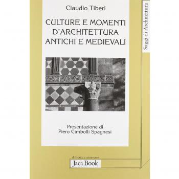 Culture e momenti di architettura antichi e medievali