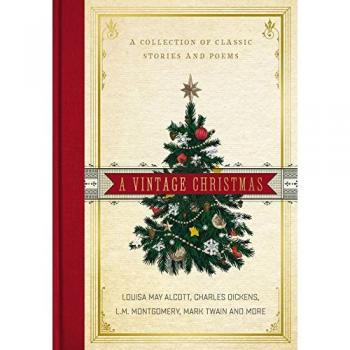 A Vintage Christmas: A Collection of Classic Stories and Poems