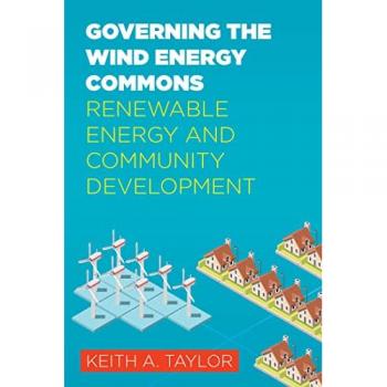Governing the Wind Energy Commons: Renewable Energy and Community Development (Rural Studies)