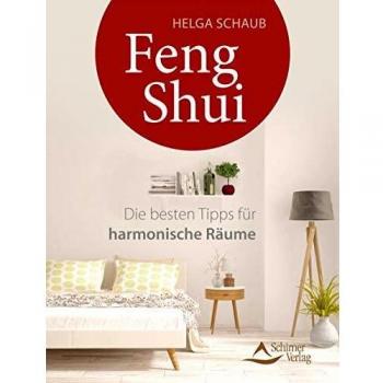 Feng Shui: Die besten Tipps für harmonische Räume