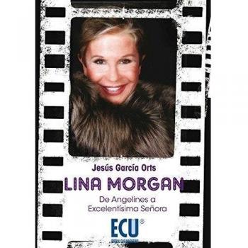 Lina morgan: de angelines a excelentísima señora (Tapa blanda).