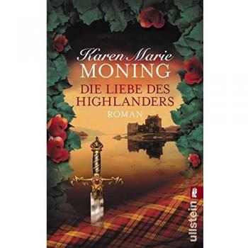 Moning, Karen Marie Die Liebe Des Highlanders (Die Highlander-Saga)