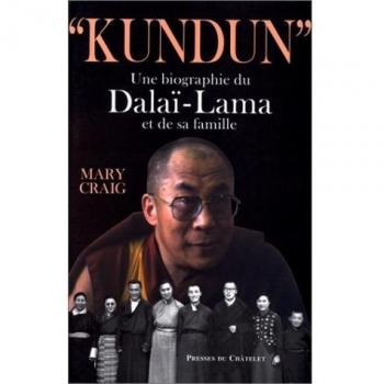 KUNDUN. Une biographie du Dalaï-Lama et de sa famille