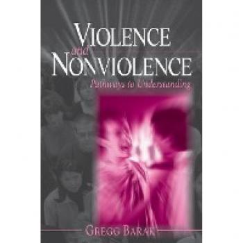 Violence and Nonviolence: Pathways to Understanding