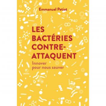 Les Bactéries contre-attaquent
