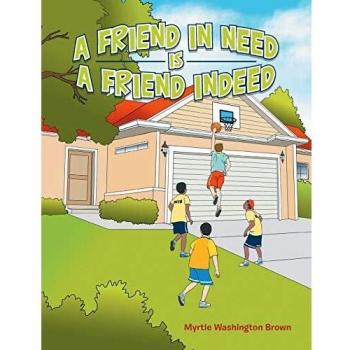 A Friend in Need Is a Friend Indeed