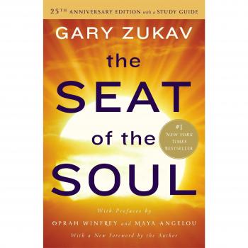 The Seat of the Soul. 25the Anniversary Edition