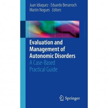 Evaluation and Management of Autonomic Disorders