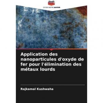 Application des nanoparticules d'oxyde de fer pour l'élimination des métaux lourds