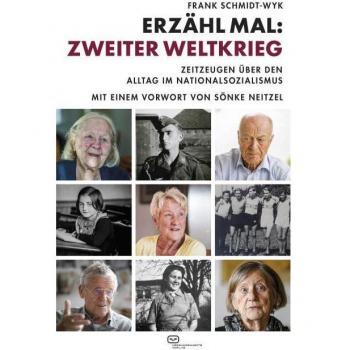 Schmidt-Wyk, Frank: Erzähl mal: Zweiter Weltkrieg