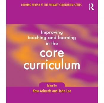 Improving Teaching and Learning In the Core Curriculum