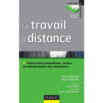 Le travail à distance : Télétravail et nomadisme : leviers de transformation de l'entreprise