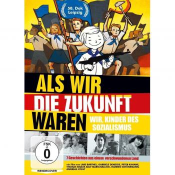 Als wir die Zukunft waren