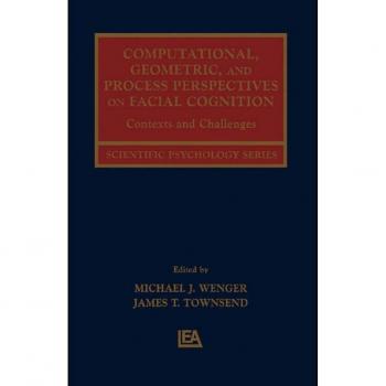 Vitalsource Technologies, Inc. Computational, Geometric, And Process Perspectives On Facial Cognition