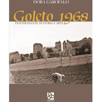 Goleto 1968. Testimonianze di storia e arte