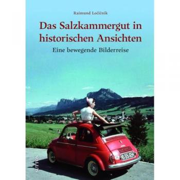 Sutton Das Salzkammergut in historischen Ansichten