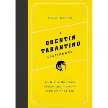 A Quentin Tarantino Dictionary