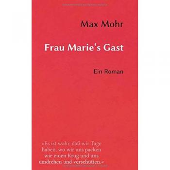 Mohr, Max: Frau Marie's Gast
