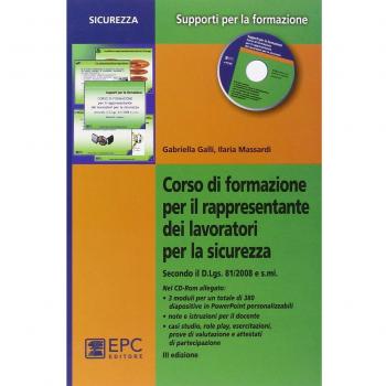 Corso di formazione per il rappresentante dei lavoratori per la sicurezza. Con CD-ROM