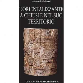 Il periodo orientalizzante a Chiusi e nel suo territorio