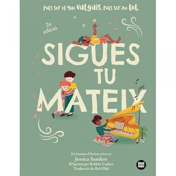 Sigues tu mateix