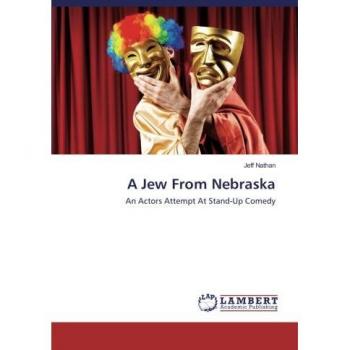 A Jew From Nebraska: An Actors Attempt At Stand-Up Comedy