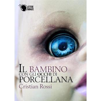 Il bambino con gli occhi di porcellana