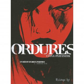 Ordures: Un récit en deux parties-Sortie Sud